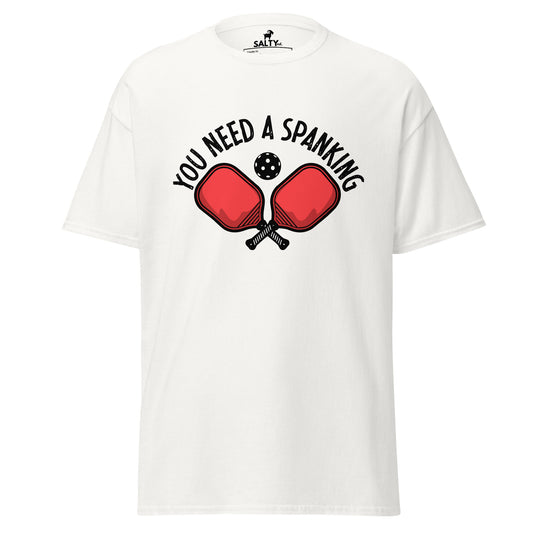 You Need A Spanking Tee