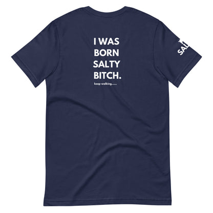 The SALTYMF Born Salty Bitch Tee
